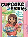 Cupcake diaries. #6, Mia's baker's dozen